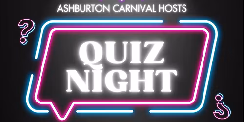 Ashburton Carnival Quiz Night 