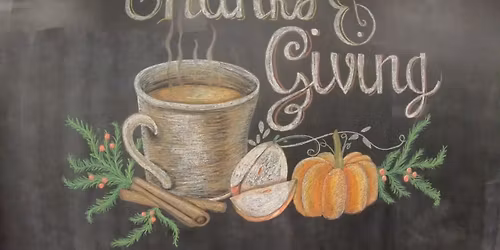 2025 Giving Thanks Thanksgiving Feast