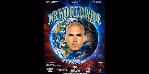 MR WORLDWIDE NITE: 2000s Takeover @ Tulum Detroit