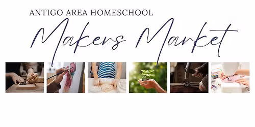 Antigo Homeschool Makers Market