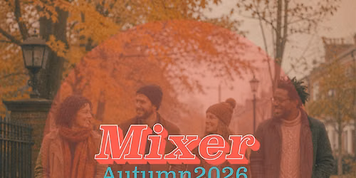 Mixer: Autumn 2026