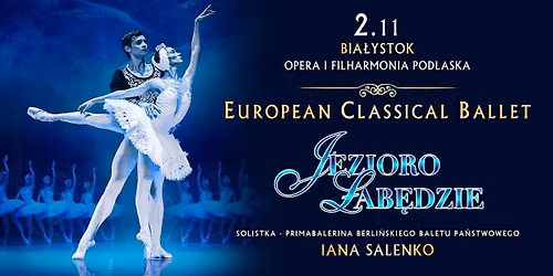 EUROPEAN CLASSICAL BALLET & IANA SALENKO