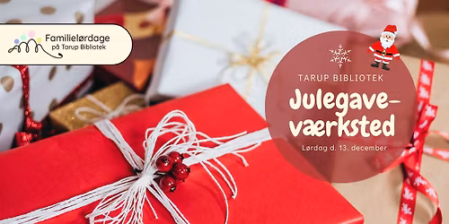 Familiel\u00f8rdag: Julegavev\u00e6rksted for b\u00f8rn 