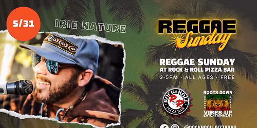 Reggae Sunday with Irie Nature at Rock N Roll Pizza Bar Simi Valley
