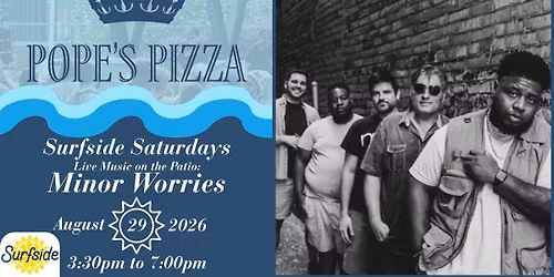 Surfside Saturdays | Live Music: Minor Worries