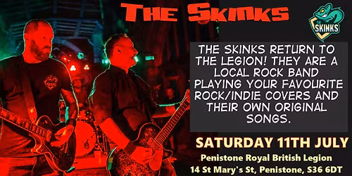 The Skinks - Penistone Legion - Saturday July 11th