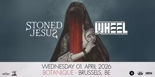Stoned Jesus + Wheel \u2022 Botanique