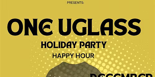 One Uglass Holiday Party
