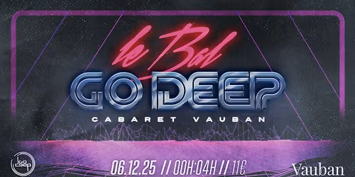 Le Bal Go Deep