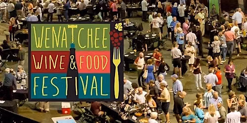 Wenatchee Wine and Food Festival