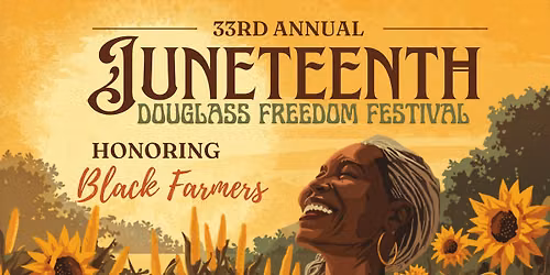 33rd Annual Juneteenth Douglass Freedom Festival
