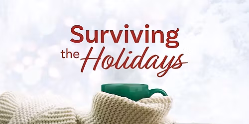 Surviving the Holidays 