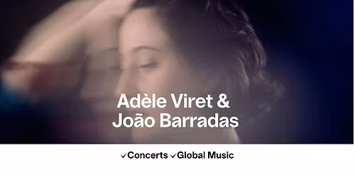 Concert Croissant #11 Ad\u00e8le Viret & Jo\u00e3o Barradas