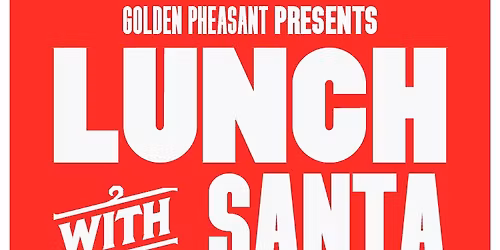 \ud83c\udf85 Lunch with Santa