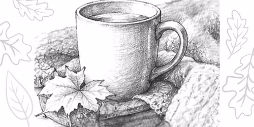Cozy Autumn Mug: Pencil Drawing Class for Adults and Teens