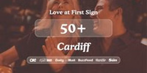 50+ Singles Night at Bootlegger Cardiff|Love at First Sign