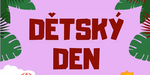 D\u011aTSK\u00dd DEN Na Sladovce