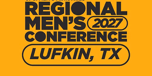 UPCI Men's Ministries Regional Conference - Lufkin, Texas