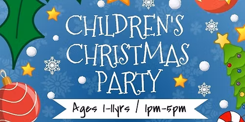 CHILDRENS XMAS PARTY