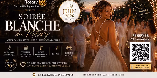 \ud83e\udd0d Soir\u00e9e Blanche du Rotary \u00e0 La Terrasse de Pr\u00e9mesques \ud83e\udd0d