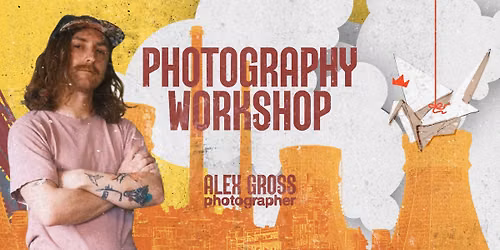 Alex's Photography Workshop at FABRIKA