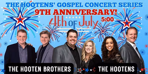 THE HOOTENS' GOSPEL CONCERT SERIES 9TH ANNIVERSARY!