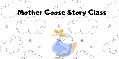 Mother Goose Story Class
