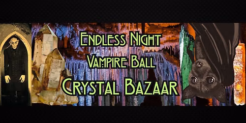 Endless Night Vampire Ball Crystal Bazaar