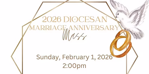 2026 Diocesan Marriage Anniversary Mass