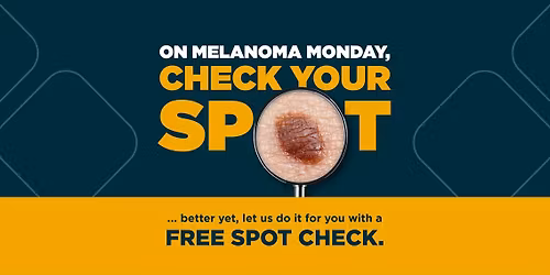 Melanoma Monday - Free Skin Cancer Screening (Rapid City)