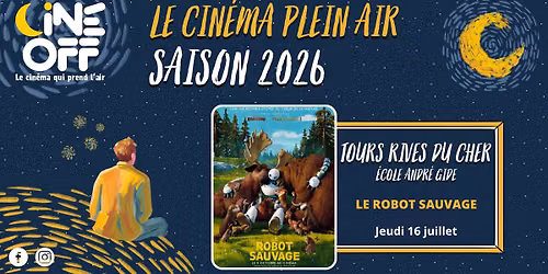 Cin\u00e9 Plein Air : Le robot sauvage - Tours Rives du Cher