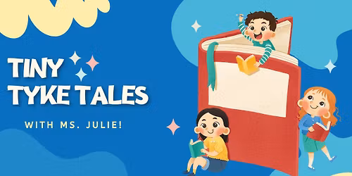 Tiny Tyke Tales - Toddler Storytime!