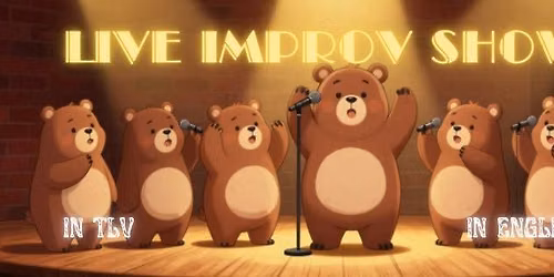 Live Improv Show! - Bearfoot Improv + The Stevens!