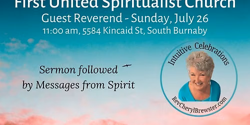 Sun, July 26 | Guest Reverend for First United Spiritualist Church