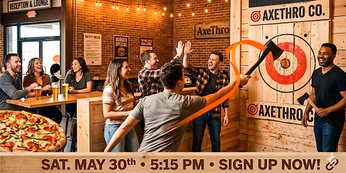 Axe Throwing Social -  Aim Small, Miss Small