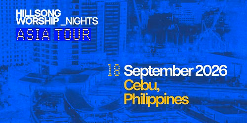 Hillsong Worship Night Cebu