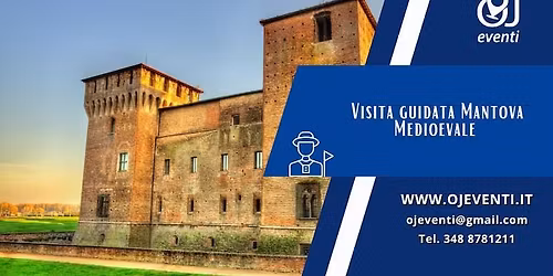 Visita guidata Mantova Medioevale - Oj Eventi