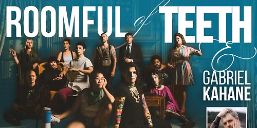 Roomful of Teeth & Gabriel Kahane