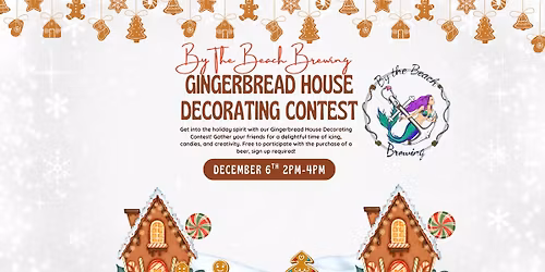 Gingerbread House Contest By The Beach Brewing 