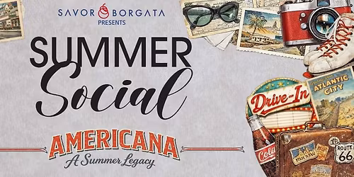 Savor Borgata\u2019s Summer Social Americana: A Summer Legacy
