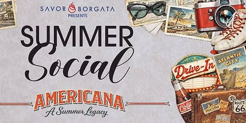 Savor Borgata\u2019s Summer Social Americana: A Summer Legacy
