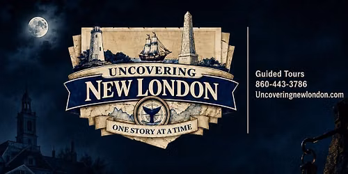  When History Speaks:  The Historic Haunts of New London Walking Tours