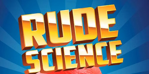 Rude Science Live!