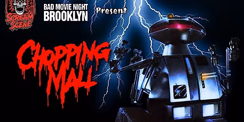 Scream Scene presents: Chopping Mall (with Bad Movie Night Brooklyn)