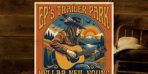 NEIL YOUNG TRIBUTE MED EP\u00b4S TRAILER PARK