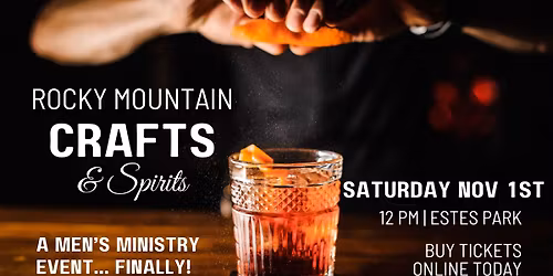 Men's Ministry @ Rocky Mountain Crafts & Spirits in Estes Park