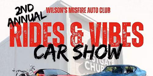 2nd Annual Rides and Vibes Car Show