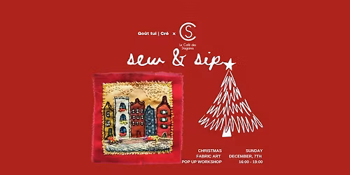 Go\u00fbt tui Cr\u00e9 | Sew & Sip Series | Christmas Fabric Art 