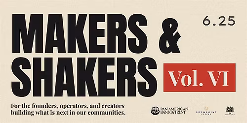 Makers & Shakers VOL. VI