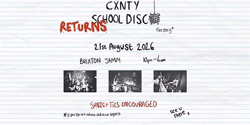 The Cxnty School Disco - Summer School